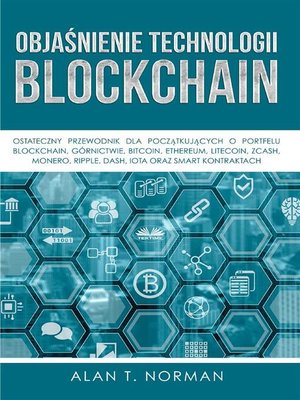 cover image of Objaśnienie Technologii Blockchain
